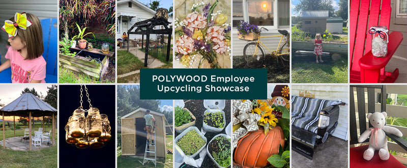 A collage features photographs of outdoor upcycling projects overlayed with the text POLYWOOD Employee Upcycling Showcase.